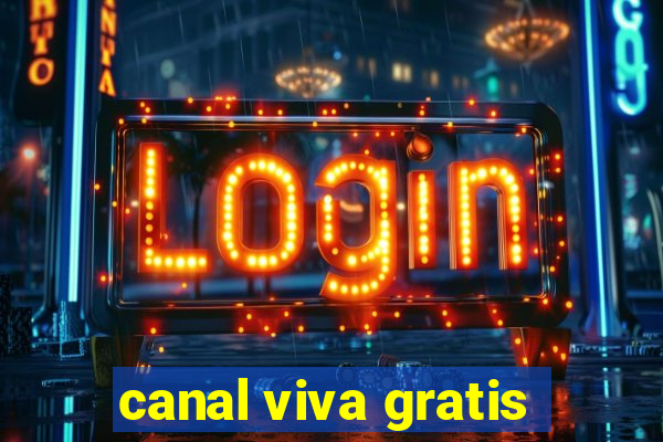 canal viva gratis